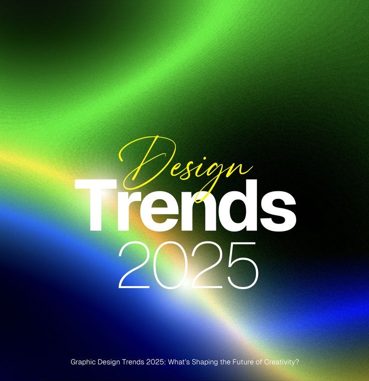 2025 Design Trends